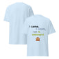 I came, I saw tee - Kanvas T-Shirt
